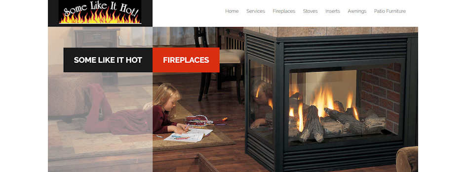 Some Like It Hot! Fireplaces & Stoves